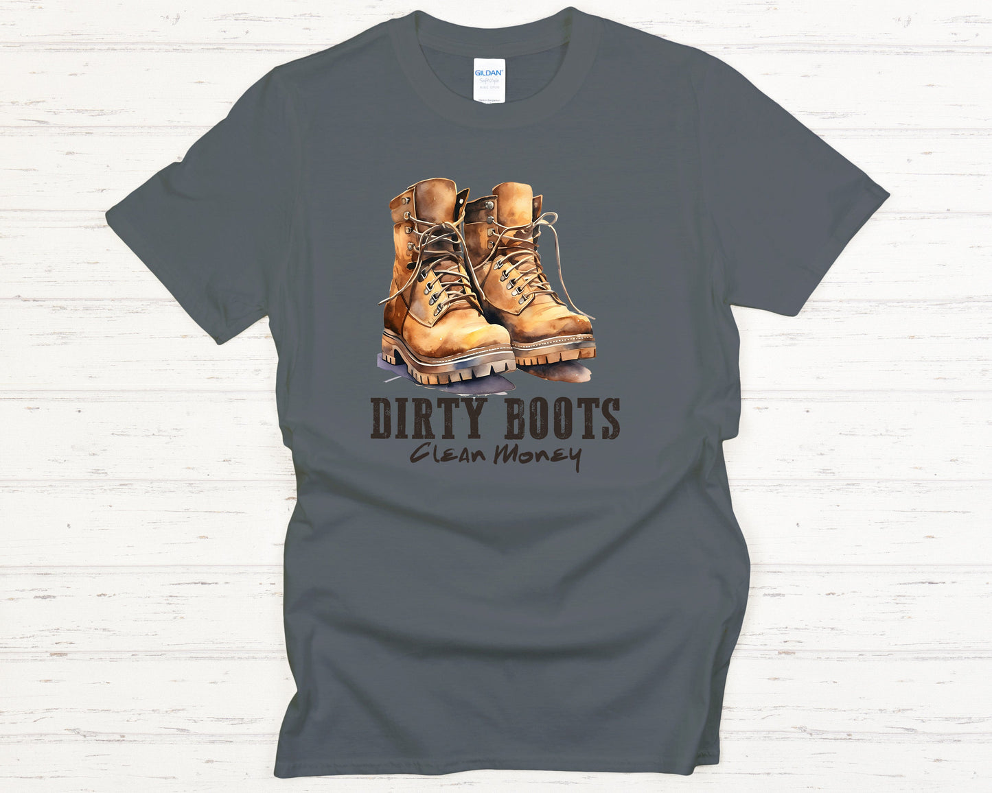 Blue Collar Shirt - Dirty Boots Clean Money T-Shirt - Hard Working Laborer