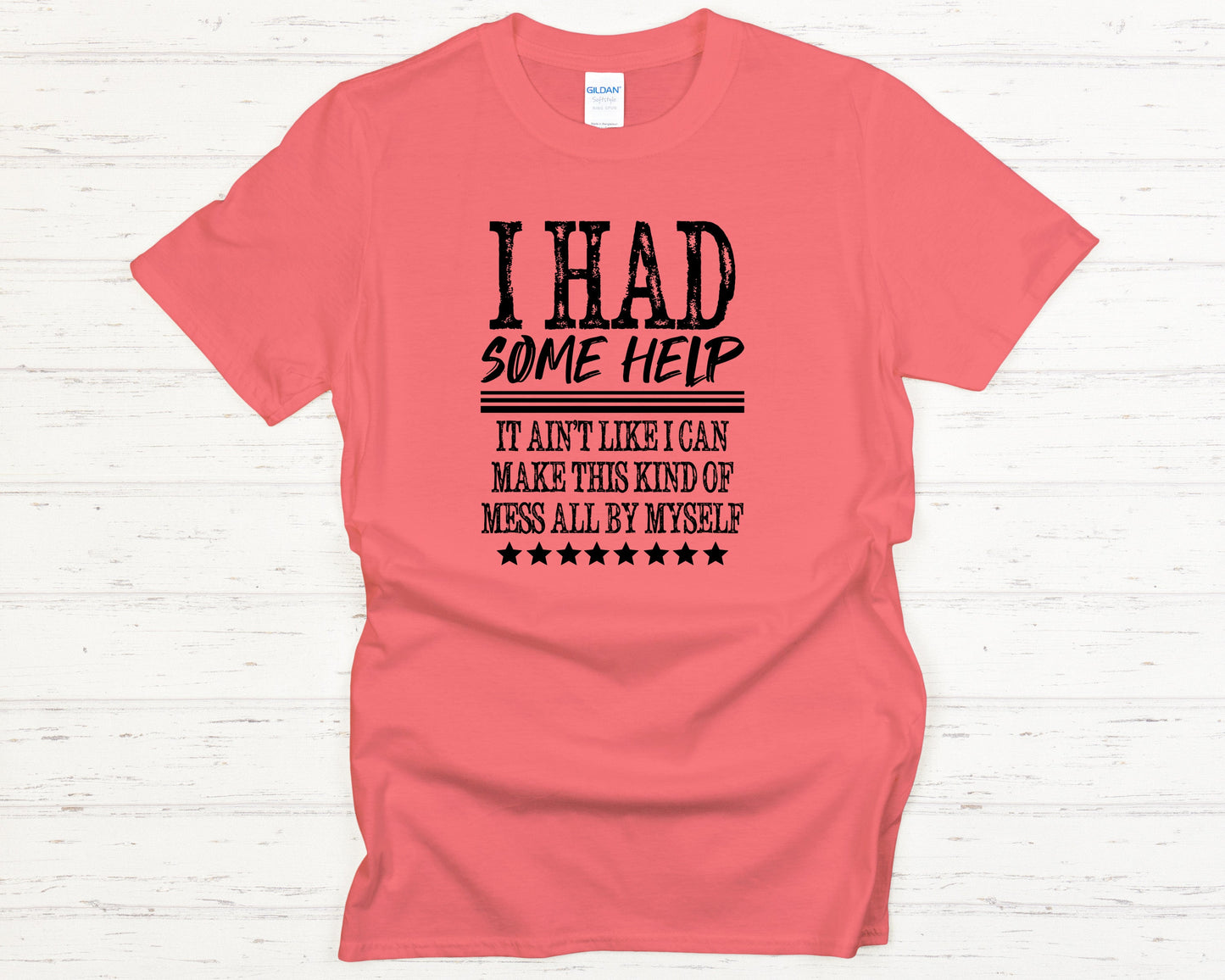 Funny Mess Maker T-Shirt - I Had Some Help Western Distressed Graphic Tee, Country Humor Shirt, Southern Style Casual Top