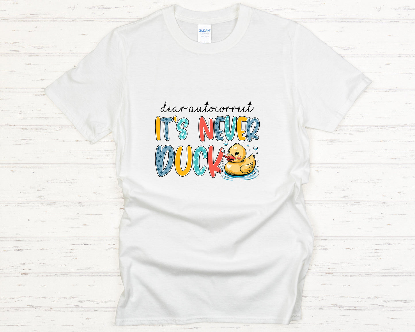 Funny Autocorrect T-Shirt - Cartoon Duck Graphic Tee, It's Never Duck, Humor Shirt for Men & Women
