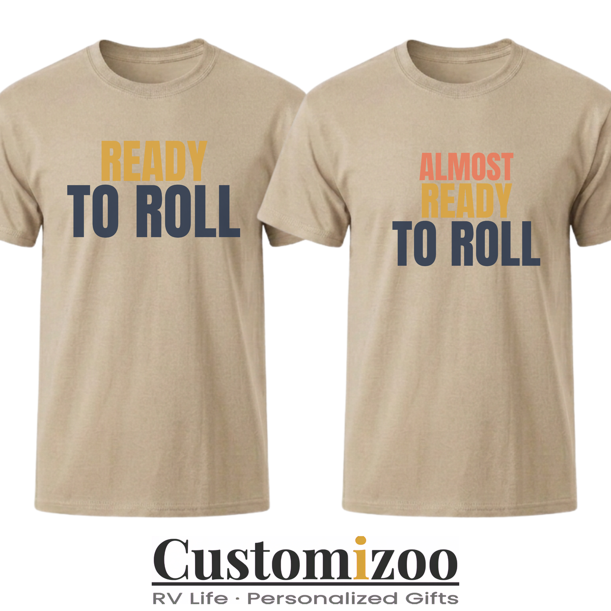 Ready to Roll & Almost Ready to Roll Matching Couple Shirts