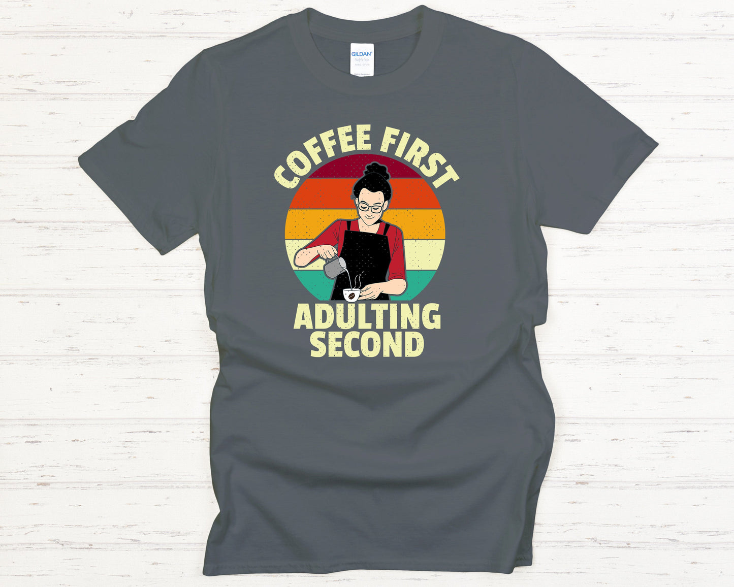 Coffee First Adulting Second T-Shirt | Funny Caffeine Lover Tee | Barista Life Shirt | Retro Coffee Graphic Unisex Tee