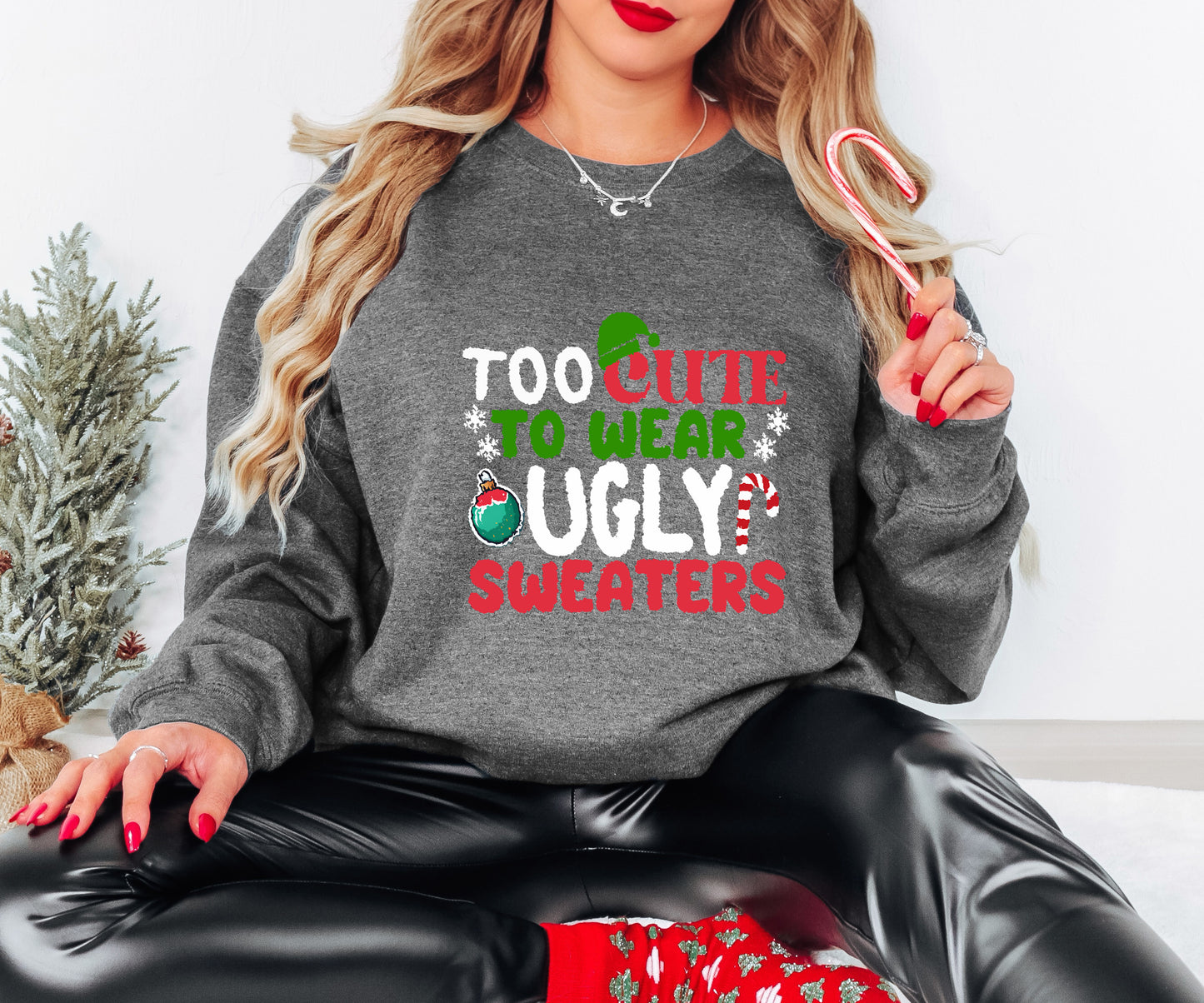 Cute Christmas Shirt – Holiday Sweater Tee “Too Cute to Wear Ugly Sweaters” – Youth Sizes Too