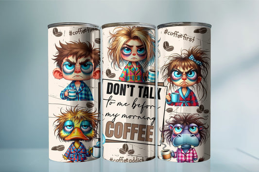 Sarcastic Coffee Tumbler - Funny Tumblers with Attitude, Don’t Talk People Mug for Office & Gifts
