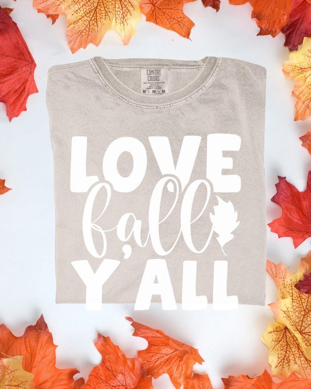 Love Fall Ya&#39;ll Comfort Colors Tee Autumn Graphic TShirt Cozy Fall Outfit Customizoo
