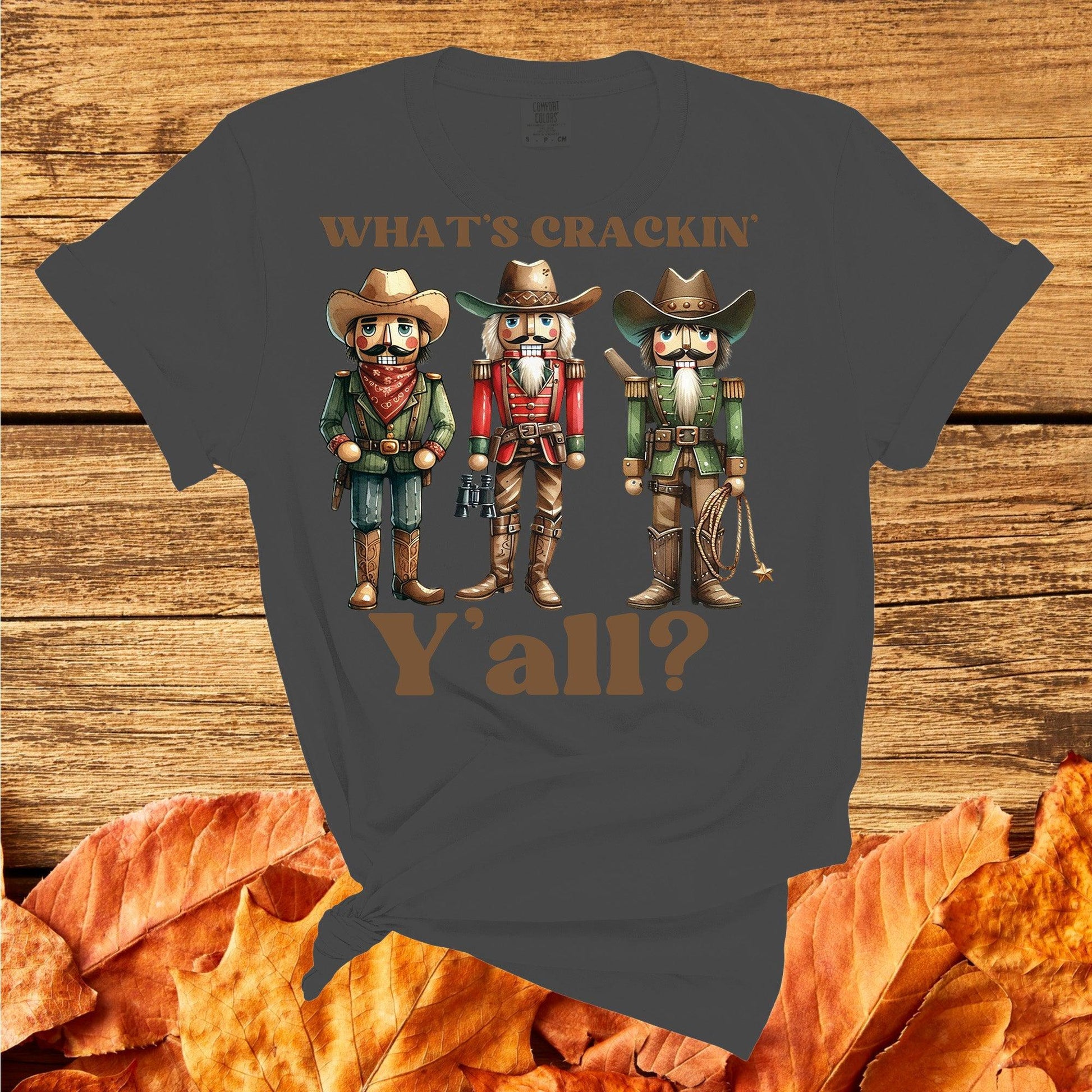 What&#39;s Crackin&#39; Y&#39;all Shirt Funny Nutcracker Cowboy Fall Graphic Tee Western Holiday Top