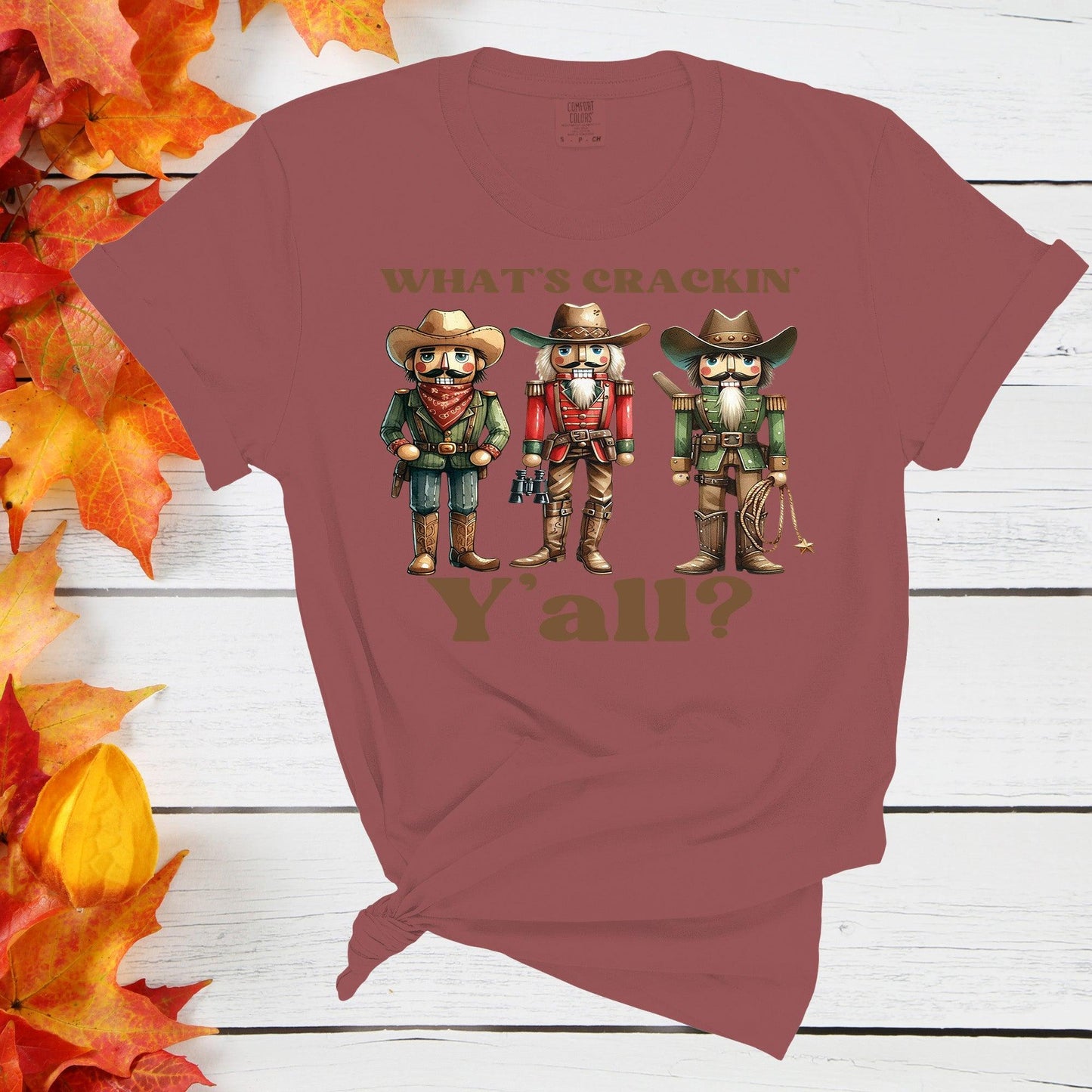 What&#39;s Crackin&#39; Y&#39;all Shirt Funny Nutcracker Cowboy Fall Graphic Tee Western Holiday Top