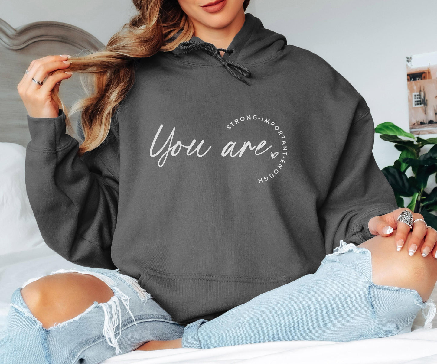 You Are Strong Important Enough Hoodie Christian Bible Verse Clothing Unisex Religious Gift