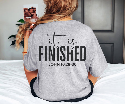 It is Finished John 10:28-30 Christian Apparel Bible Verse Clothing Unisex Religious Gift