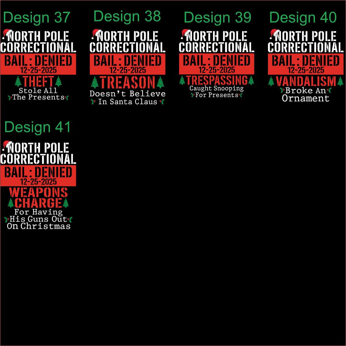 Family Xmas Shirt – North Pole Correctional Tee – Funny Christmas Hoodie Sweatshirt – 41 Sayings Available