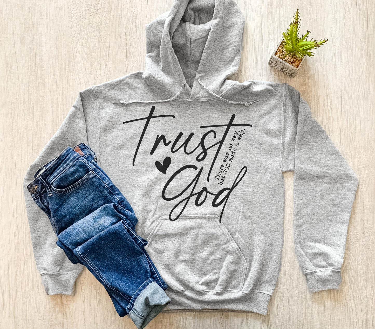 Trust God Sweatshirt Hoodie Christian Bible Verse Clothing Unisex Religious Gift