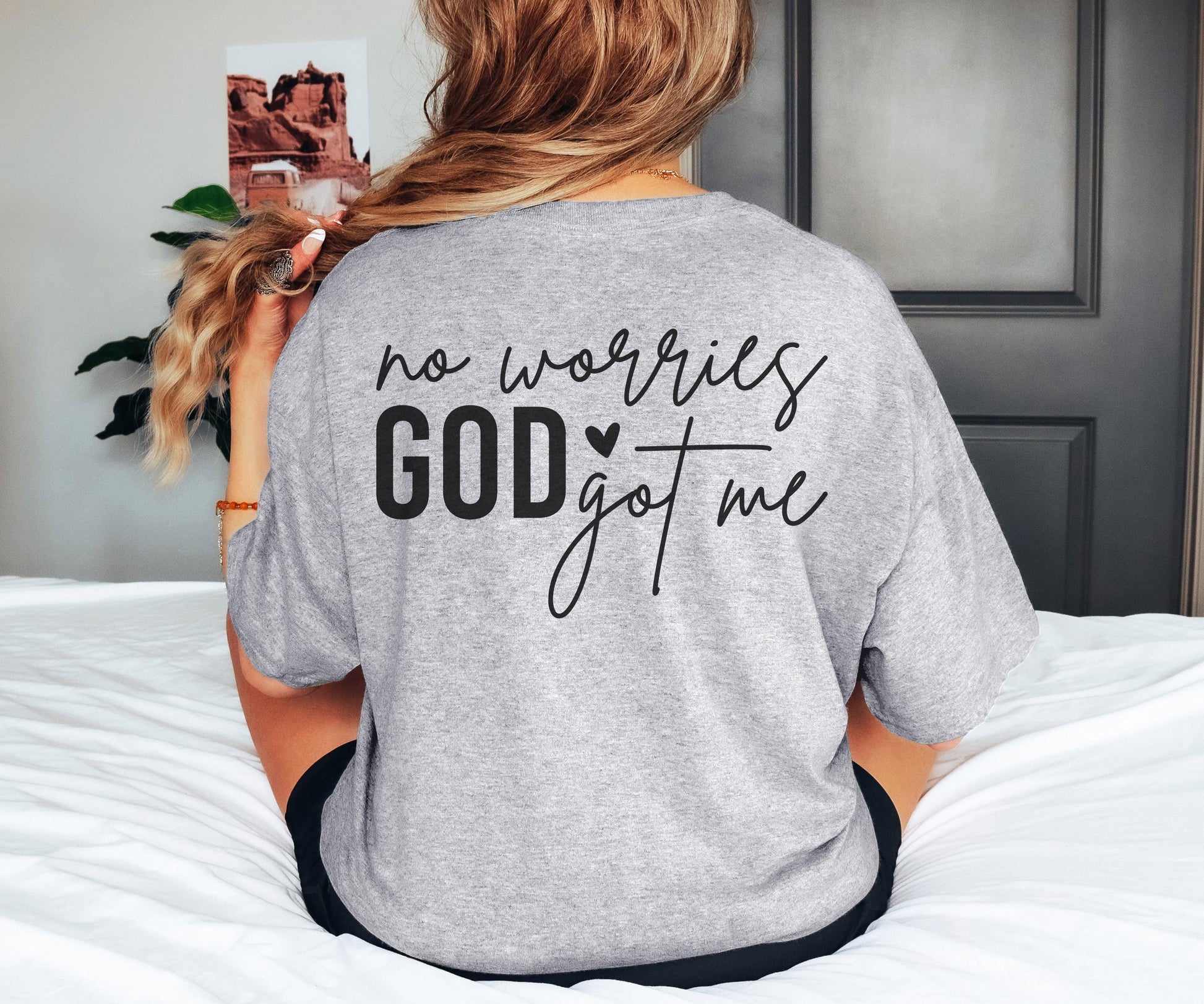 No Worries God got Me Shirt Christian Bible Verse Clothing Unisex Religious Gift