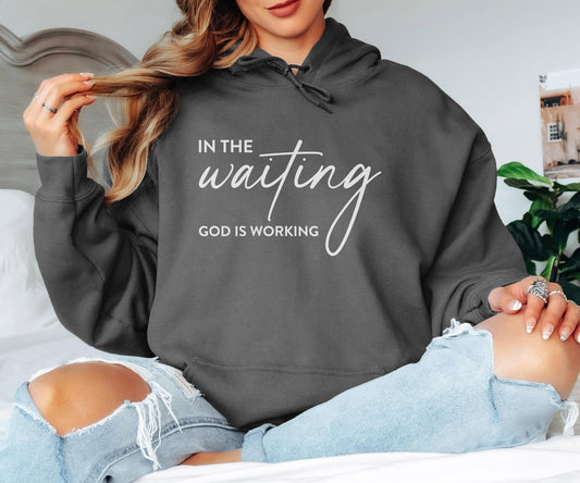 In the Waiting, God is Working Christian Apparel Bible Verse Clothing Unisex Religious Gift